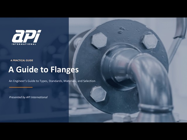  A Guide to Flanges: Types, Standards, Materials, and Selection